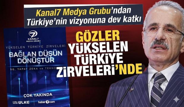 Kanal7 Medya Grubu'nun d&uuml;zenlediği Y&uuml;kselen T&uuml;rkiye Zirveleri'nin 2'ncisi başlıyor