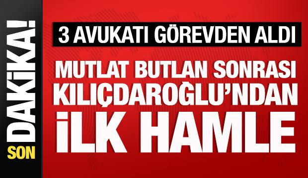 Kılı&ccedil;daroğlu'ndan ilk hamle: CHP'nin &uuml;&ccedil; avukatı azledildi