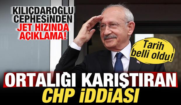 Ortalığı karıştıran CHP iddiası! Kılı&ccedil;daroğlu cephesinden jet hızında a&ccedil;ıklama geldi