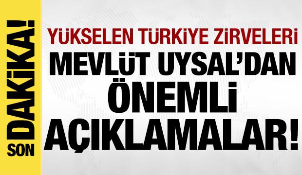 Y&uuml;kselen T&uuml;rkiye Zirveleri: Mevl&uuml;t Uysal'dan &ouml;nemli a&ccedil;ıklamalar!