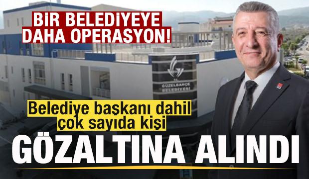 G&uuml;zelbah&ccedil;e Belediyesi'ne operasyon: Belediye Başkanı ve eski başkan g&ouml;zaltında!