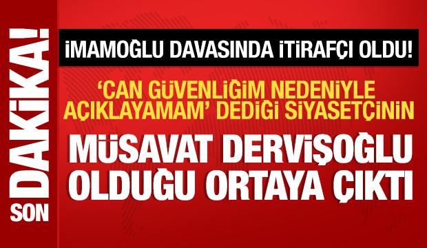 İmamoğlu davasında itiraf&ccedil;ı olan Yal&ccedil;ınkaya'nın ifadesindeki isim M&uuml;savat Dervişoğlu &ccedil;ıktı