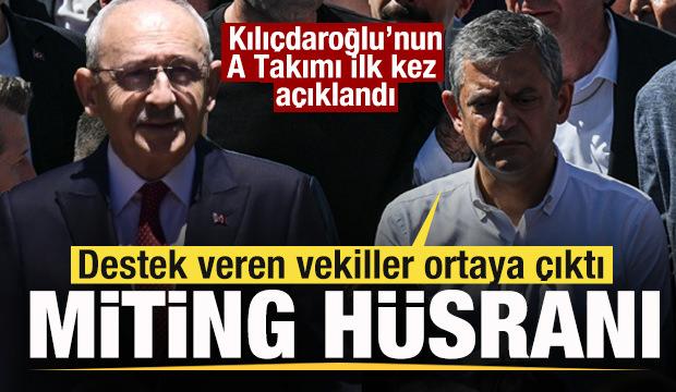 Kılı&ccedil;daroğlu'nun A Takımı ortaya &ccedil;ıktı! &Ouml;zg&uuml;r &Ouml;zel'de h&uuml;sran! Mitinge katılan vekiller