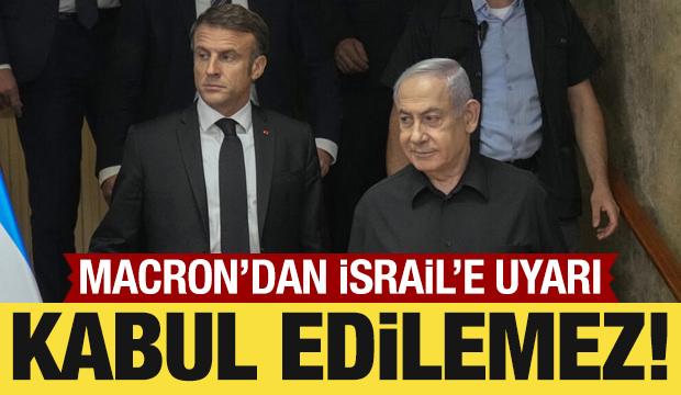 Macron'dan İsrail'e &ccedil;ağrı: B&ouml;lgedeki durum kabul edilemez!
