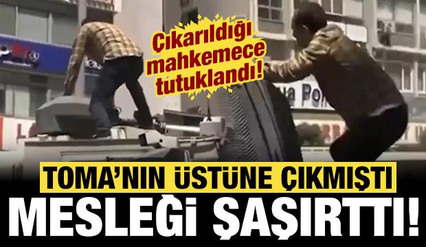 TOMA'nın &uuml;zerine &ccedil;ıkıp zarar veren saldırgan tutuklandı: Mesleği ortaya &ccedil;ıktı!