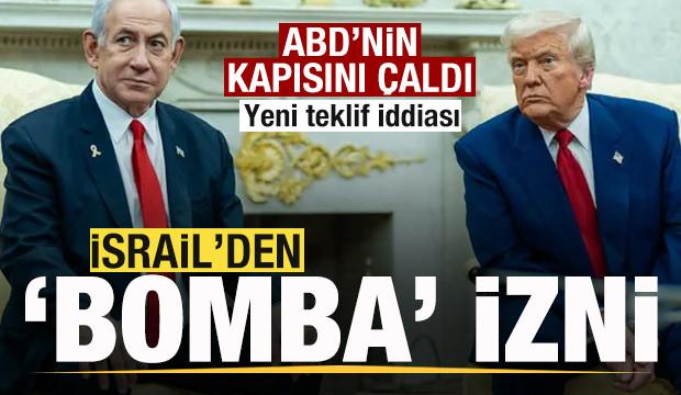 İsrail'den 'bomba' izni! ABD'nin kapısını &ccedil;aldı! Yeni teklif iddiası