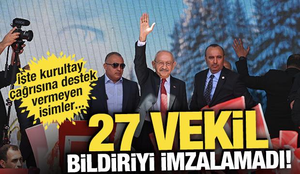 İşte CHP'de olağan&uuml;st&uuml; kurultay &ccedil;ağrısına destek vermeyen 27 vekil...