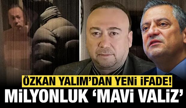 &Ouml;zkan Yalım'dan yeni ifade: 1 milyon TL'lik "mavi valiz" detayı!