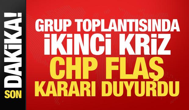 CHP'de grup toplantısı geriliminde 2. tur! Flaş a&ccedil;ıklama geldi
