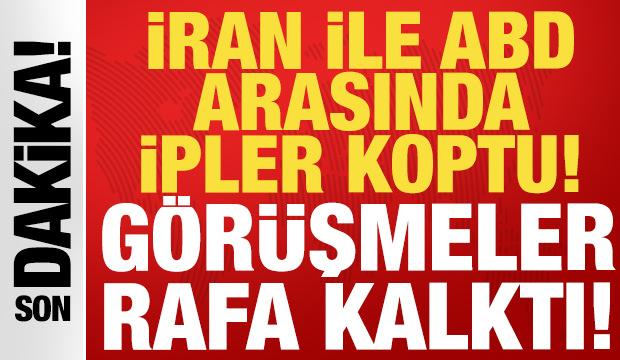 Son dakika: ABD ile İran arasında ipler koptu: Barış rafa kalktı!