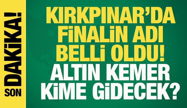 665. Tarihi Kırkpınar Yağlı G&uuml;reşleri'nde finalin adı belli oldu