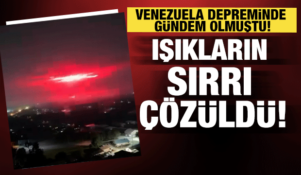 Venezula'da deprem &ouml;ncesi beliren ışıklar akıllara Hatay'ı getirdi...