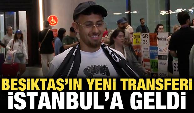 Beşiktaş'ın yeni transferi İstanbul'a geldi!