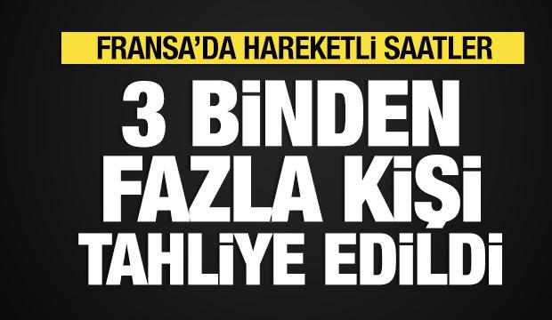 Fransa'da 3 binden fazla kişi tahliye edildi