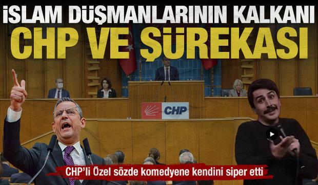 İslam d&uuml;şmanlarının kalkanı CHP ve ş&uuml;rekası: &Ouml;zel s&ouml;zde komedyen G&ouml;ktaş'a sahip &ccedil;ıktı!