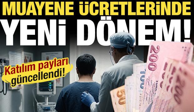 Muayene &uuml;cretlerinde yeni d&ouml;nem! SGK katılım paylarını g&uuml;ncelledi!