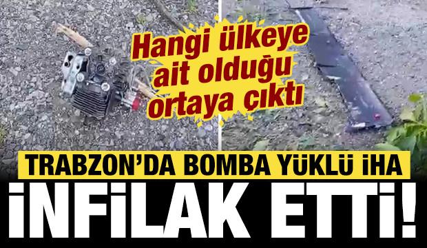 Trabzon'da bomba dolu İHA patladı: Hangi &uuml;lkenin olduğu ortaya &ccedil;ıktı!