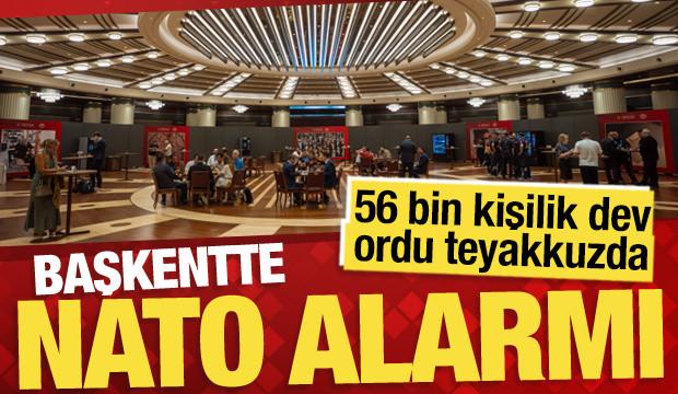 Başkentte NATO alarmı: 56 bin kişilik dev ordu zirve i&ccedil;in teyakkuzda