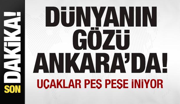 U&ccedil;aklar peş peşe iniyor! D&uuml;nyanın g&ouml;z&uuml; Ankara'da!