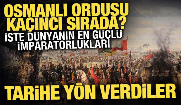 D&uuml;nya tarihine y&ouml;n veren en b&uuml;y&uuml;k 15 imparatorluk belli oldu!