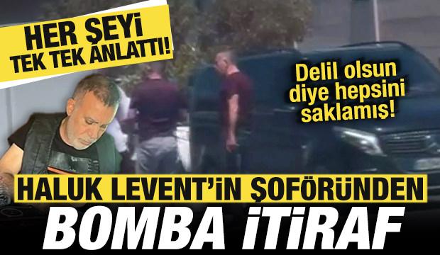 Haluk Levent'in şof&ouml;r&uuml;nden bomba itiraf! Her şeyi tek tek anlattı! Delilleri saklamış