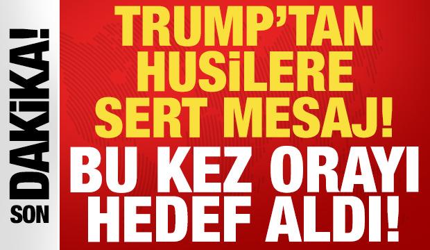 ABD Başkanı Trump'tan son dakika İran a&ccedil;ıklaması: Husileri hedef aldı!
