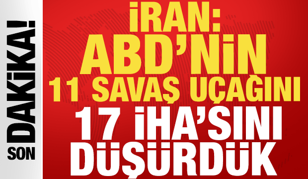 İran: ABD'nin 11 savaş u&ccedil;ağını ve 17 İHA'sını d&uuml;ş&uuml;rd&uuml;k