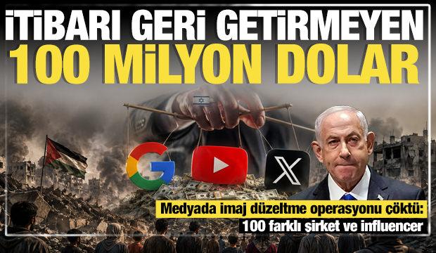 Katliam g&ouml;lgesindeki İsrail'in 100 milyon dolarlık medyada imaj d&uuml;zeltme operasyonu &ccedil;&ouml;kt&uuml;