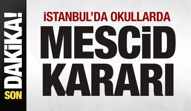 İstanbul'da okullarda mescid kararı! 