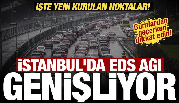 İstanbul'da trafikte yeni d&ouml;nem! 128 noktaya EDS kuruluyor