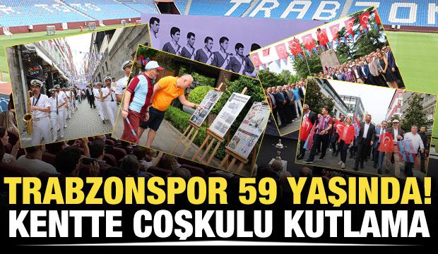 Trabzonspor 59 yaşında! Kentte coşkulu kutlama
