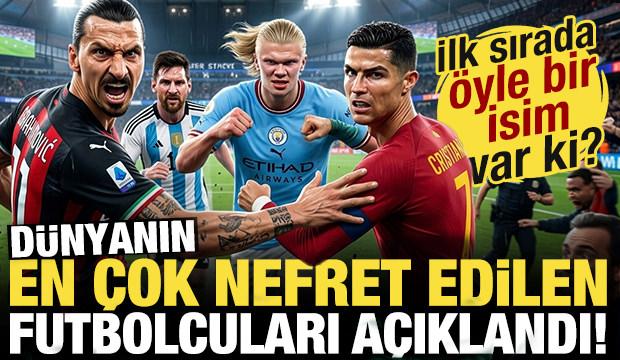 D&uuml;nyanın en &ccedil;ok nefret edilen futbolcuları a&ccedil;ıklandı! İlk sırada &ouml;yle bir isim var ki...