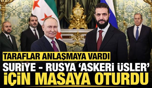 Suriye - Rusya 'askeri &uuml;sler' i&ccedil;in masaya oturdu: Taraflar anlaşmaya vardı