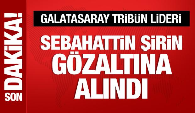 UltraAslan lideri Sebahattin Şirin g&ouml;zaltına alındı