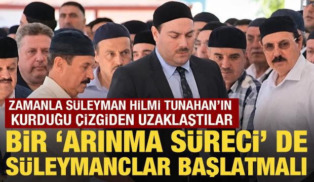 Bir &ldquo;arınma s&uuml;reci&rdquo; de S&uuml;leymancılar başlatmalı!