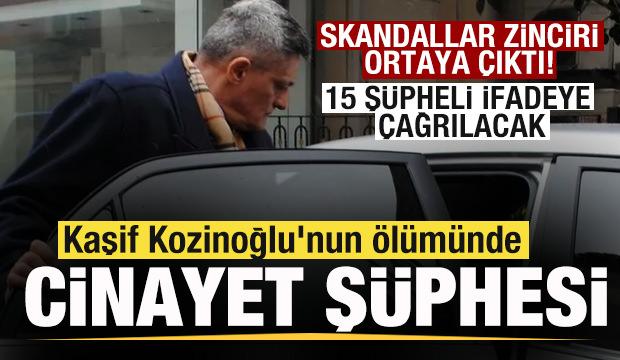 15 yıl sonra yeniden a&ccedil;ılıyor! Kaşif Kozinoğlu'nun &ouml;l&uuml;m&uuml;nde cinayet ş&uuml;phesi!