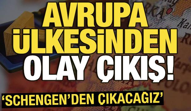 Almanya'dan olay &ccedil;ıkış! 'Schengen'den &ccedil;ıkacağız' 