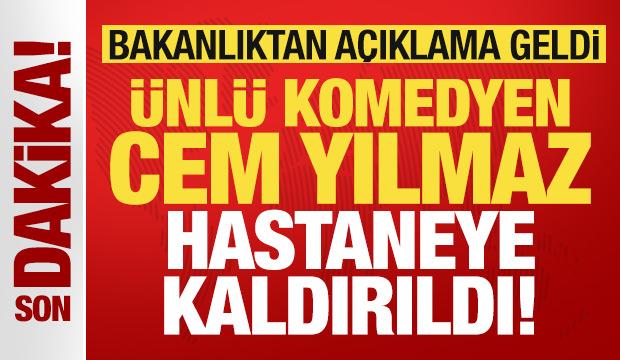 Cem Yılmaz hastaneye kaldırıldı! Bakanlıktan a&ccedil;ıklama geldi: Sağlık durumu nasıl?