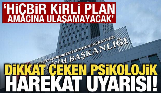 DMM'den psikolojik harekat uyarısı! 'Hi&ccedil;bir kirli plan amacına ulaşamayacak'