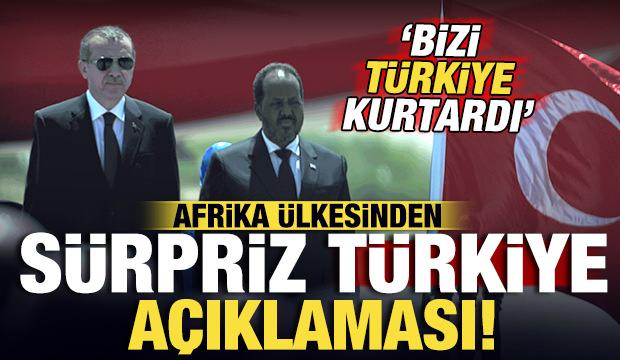 Afrika &uuml;lkesinden s&uuml;rpriz T&uuml;rkiye a&ccedil;ıklaması: Bizi zor durumdan T&uuml;rkiye kurtardı!