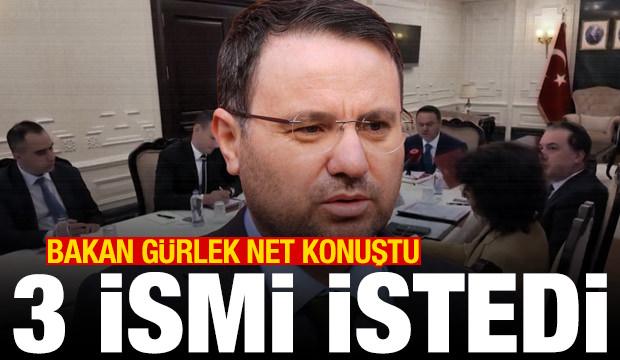 Bakan G&uuml;rlek, Yunanistan'dan 3 ismin iadesini istedi