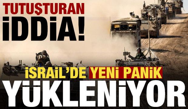 Tutuşturan iddia! İsrail'de yeni panik y&uuml;kleniyor...