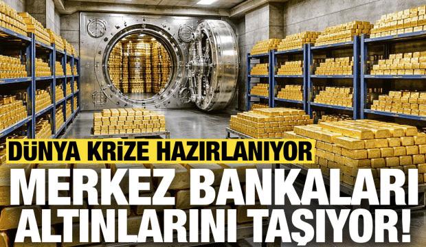 D&uuml;nya krize hazırlanıyor: Merkez bankaları altınlarını taşıyor!