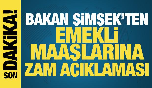 Bakan Şimşek'ten memur ve emekli maaşlarına zam a&ccedil;ıklaması!