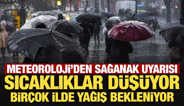 Meteoroloji'den sağanak uyarısı: Sıcaklıklar d&uuml;ş&uuml;yor, bir&ccedil;ok ilde yağış bekleniyor