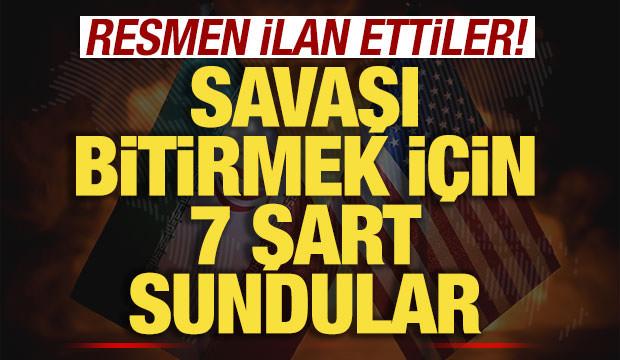Son dakika duyurdular! Savaşı bitirmek i&ccedil;in 7 şart sundular