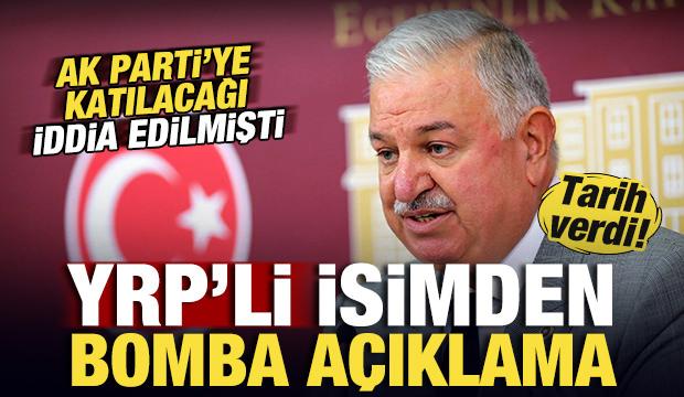 AK Parti'ye katılacağı iddia edilmişti: YRP'li isimden bomba a&ccedil;ıklama! Tarih verdi