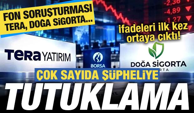Fon soruşturmasında son dakika kararı: &Ccedil;ok sayıda isme tutuklama! TERA, Doğa Sigorta...