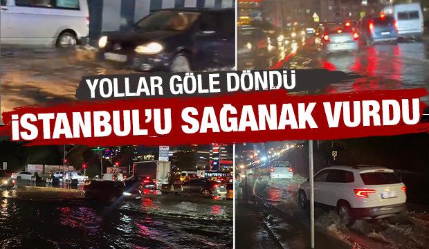 İstanbul'u sağanak vurdu: Yollar g&ouml;le d&ouml;nd&uuml;