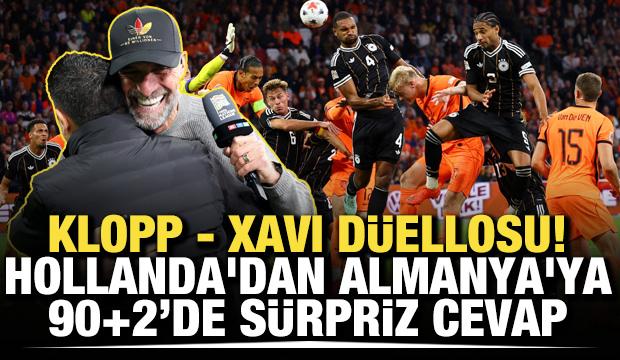 Klopp - Xavi d&uuml;ellosu! Hollanda'dan Almanya'ya 90+2 cevabı